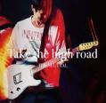 『Take the high road』リリース決定!!